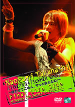 Naozumi Takahashi A'LIVE 2004『SUMMER WIND』 ～待たせてごめん。やっと会えたね！～ Final Live Side at Nagoya Club Quattro